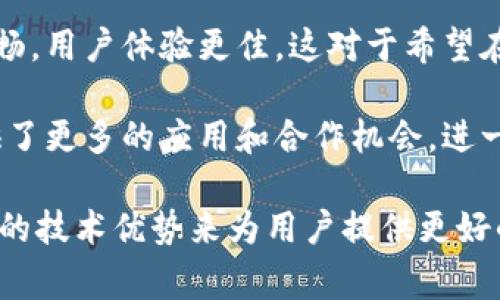 BCH（Bitcoin Cash）是一种加密货币，它是比特币的分叉，旨在实现更快的交易速度和更低的交易费用。Tokenim 是一个基于 BCH 的平台，致力于为用户提供创建和管理基于 BCH 的令牌（token）的工具。

在这个背景下，BCH 与 Tokenim 之间的关系主要体现在以下几个方面：

1. **平台基础**：Tokenim 是构建在 BCH 网络上的，它利用 BCH 的区块链技术，为用户提供创建和交易令牌的环境。因为 BCH 具有更高的交易速度和较低的手续费，适合这种基于区块链的平台。

2. **资产令牌化**：Tokenim 使得用户可以通过 BCH 创建和管理自己的数字资产令牌。这意味着用户可以将自己的资产数字化，并通过 BCH 进行交易。

3. **用户体验**：BCH 提供的快速确认时间使得 Tokenim 平台上的交易可以更为顺畅，用户体验更佳。这对于希望在平台上进行频繁交易的用户尤为重要。

4. **开发者生态**：Tokenim 的存在也促进了 BCH 的生态系统的发展，为开发者提供了更多的应用和合作机会，进一步加强 BCH 的使用场景。

综上所述，BCH 可以提到 Tokenim，二者之间有着紧密的联系，Tokenim 是利用 BCH 的技术优势来为用户提供更好的资产管理服务的平台。