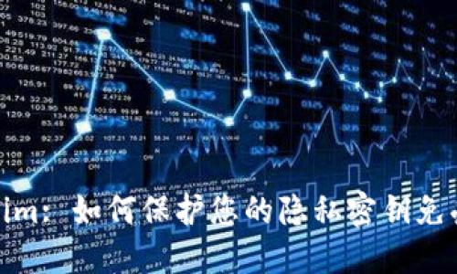 Tokenim: 如何保护您的隐私密钥免受盗取