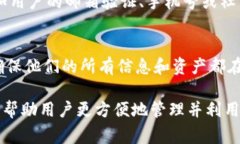 在Tokenim（或类似的加密钱包）中，用户可以存放